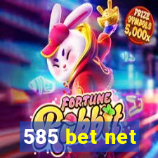 585 bet net